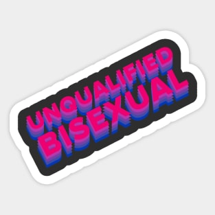 UNQUALIFIED BISEXUAL biflag Sticker